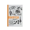 Odkrycia zdumiewające historie zwykłych rzeczy